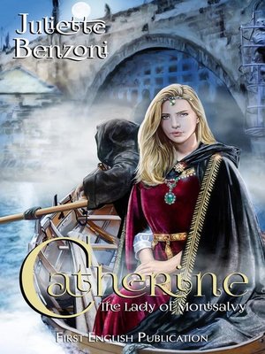 cover image of The Lady of Montsalvy: Catherine Series, Book 7